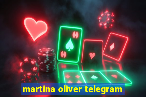 martina oliver telegram