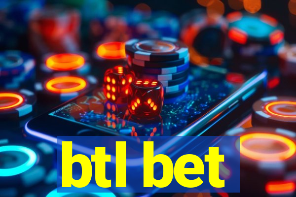 btl bet