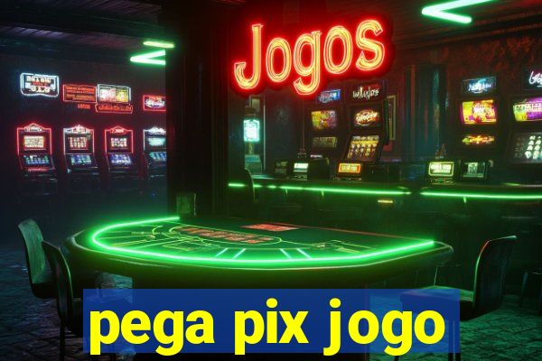 pega pix jogo