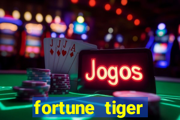 fortune tiger gratis teste