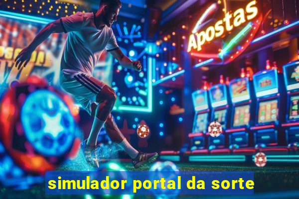 simulador portal da sorte