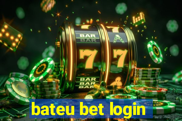 bateu bet login