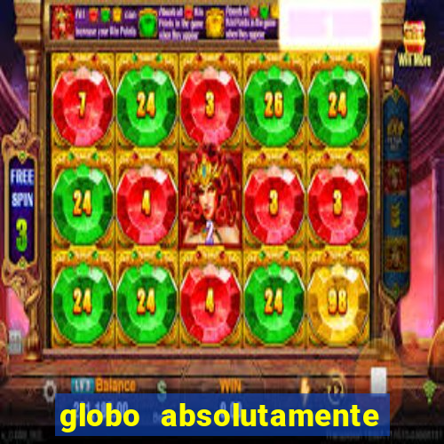 globo absolutamente sobretudo 2019