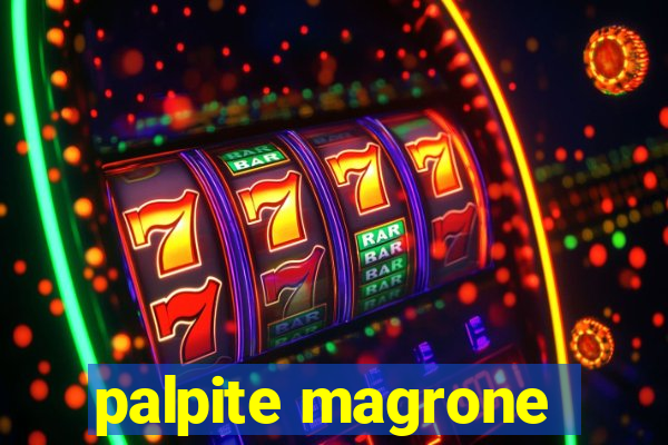 palpite magrone