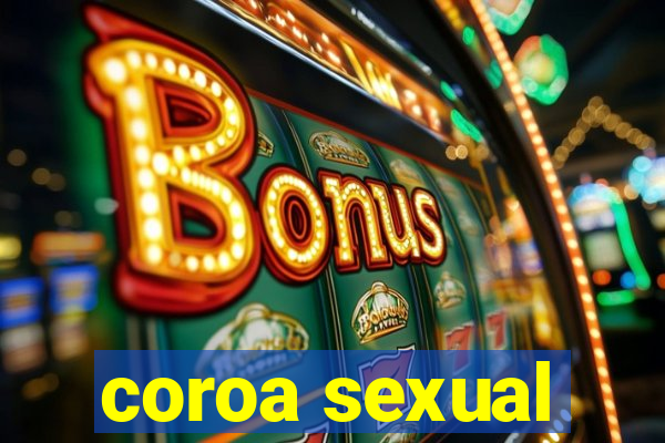 coroa sexual