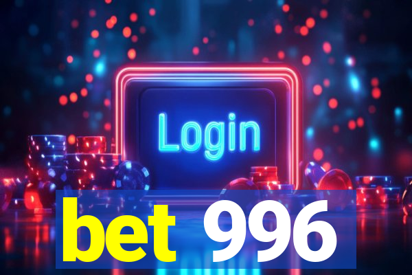 bet 996