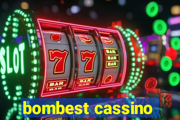 bombest cassino