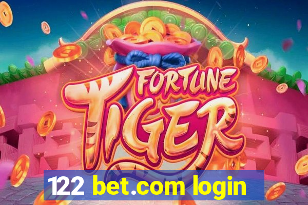 122 bet.com login