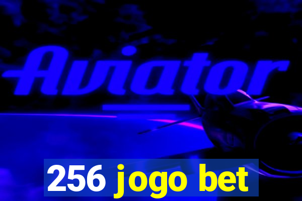 256 jogo bet