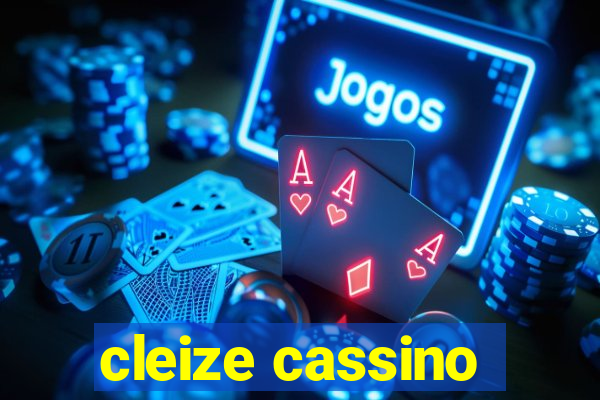 cleize cassino