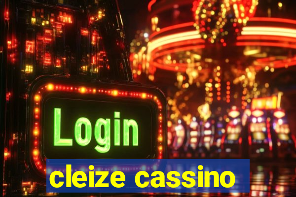 cleize cassino