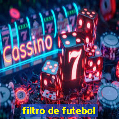 filtro de futebol