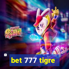 bet 777 tigre