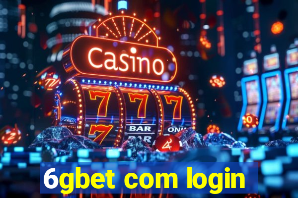 6gbet com login