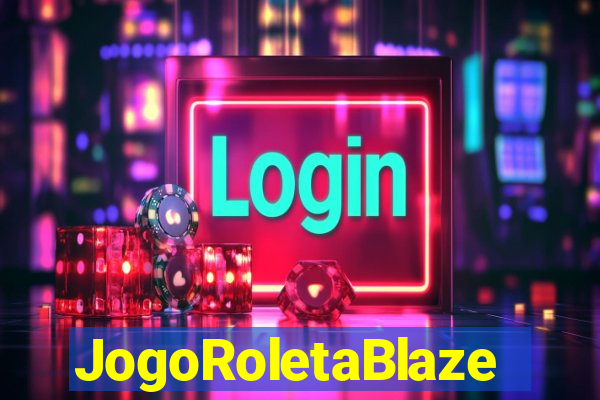 JogoRoletaBlaze