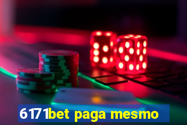 6171bet paga mesmo