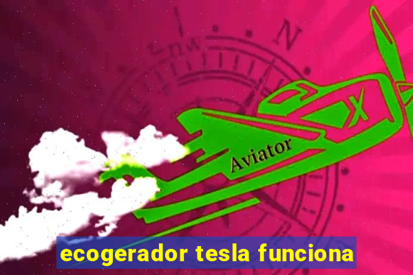 ecogerador tesla funciona