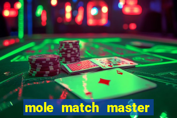 mole match master ganha dinheiro