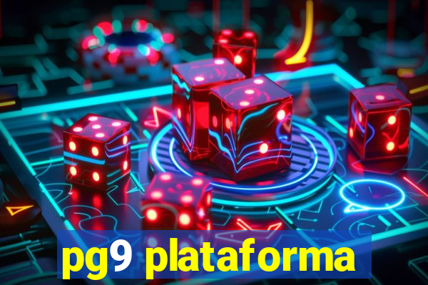 pg9 plataforma