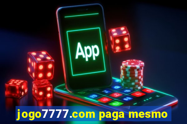 jogo7777.com paga mesmo