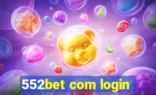 552bet com login