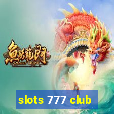 slots 777 club