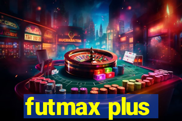 futmax plus