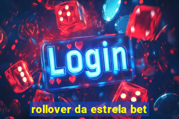 rollover da estrela bet