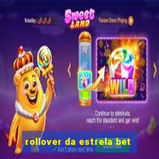 rollover da estrela bet