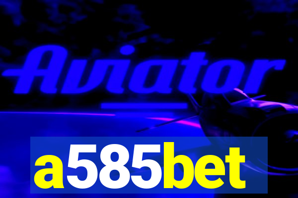 a585bet