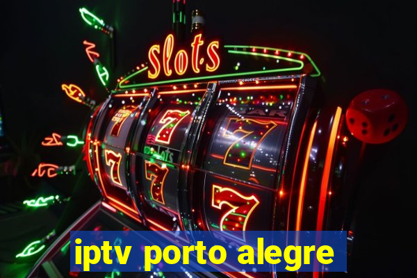 iptv porto alegre