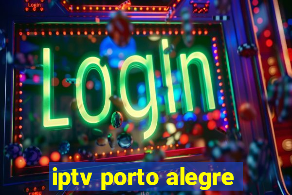 iptv porto alegre