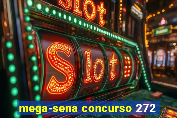 mega-sena concurso 272