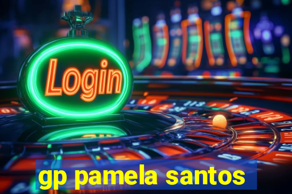 gp pamela santos