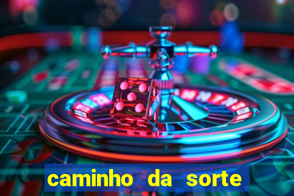 caminho da sorte esporte net