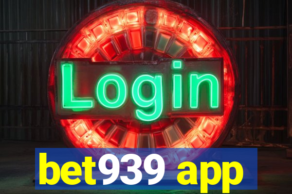 bet939 app