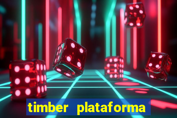 timber plataforma de jogos