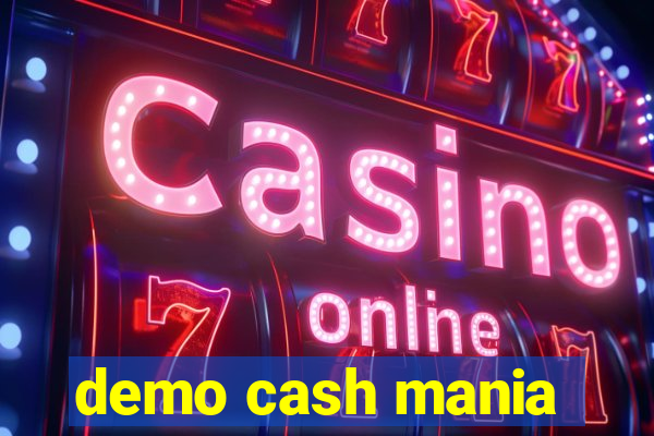 demo cash mania