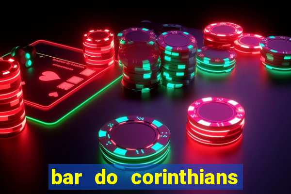 bar do corinthians em fortaleza