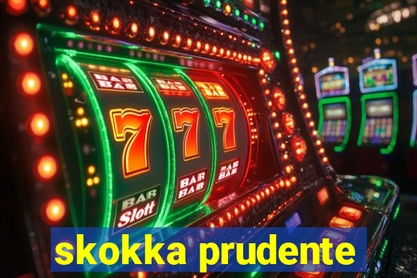 skokka prudente