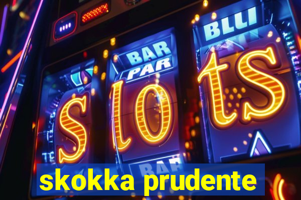 skokka prudente