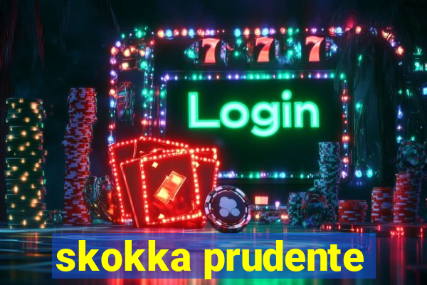 skokka prudente