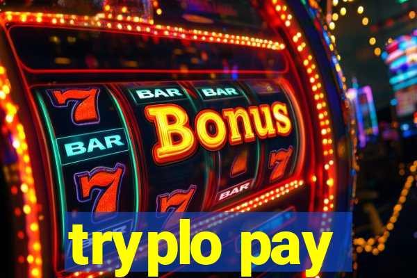 tryplo pay