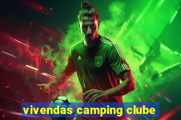 vivendas camping clube