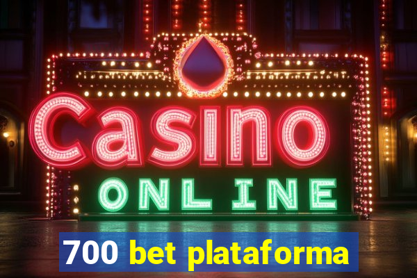 700 bet plataforma