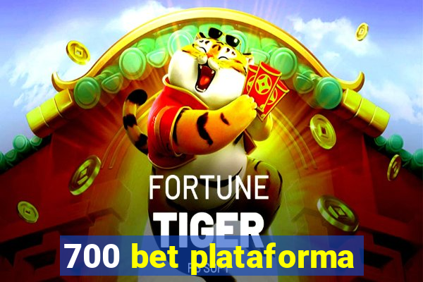 700 bet plataforma