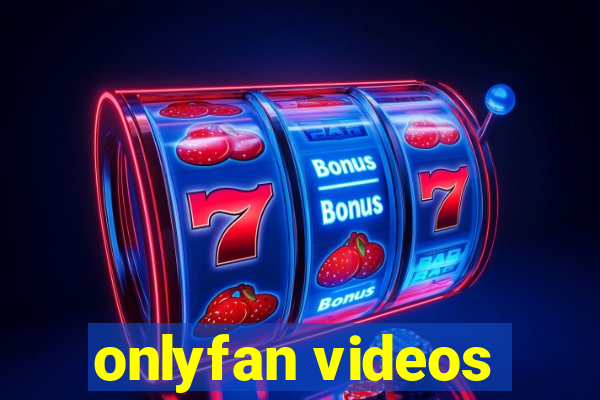 onlyfan videos