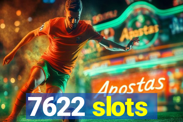 7622 slots