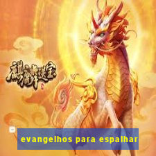 evangelhos para espalhar