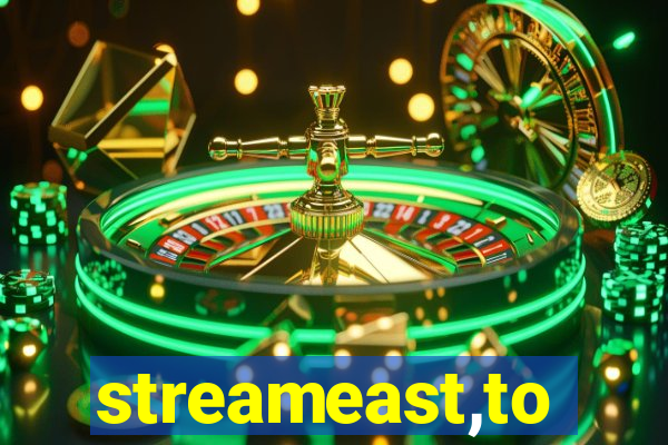 streameast,to